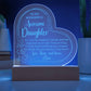 To My Daughter - LED Lighted  Engraved Heart Plaque