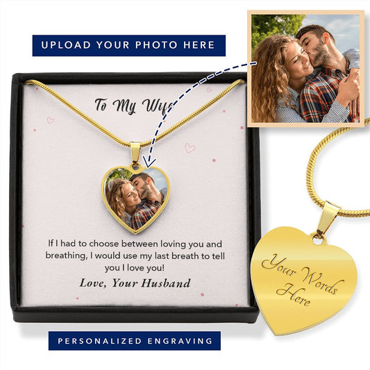 Wife -With My Last Breath -Custom Photo Engraved Heart Necklace-FashionFinds4U
