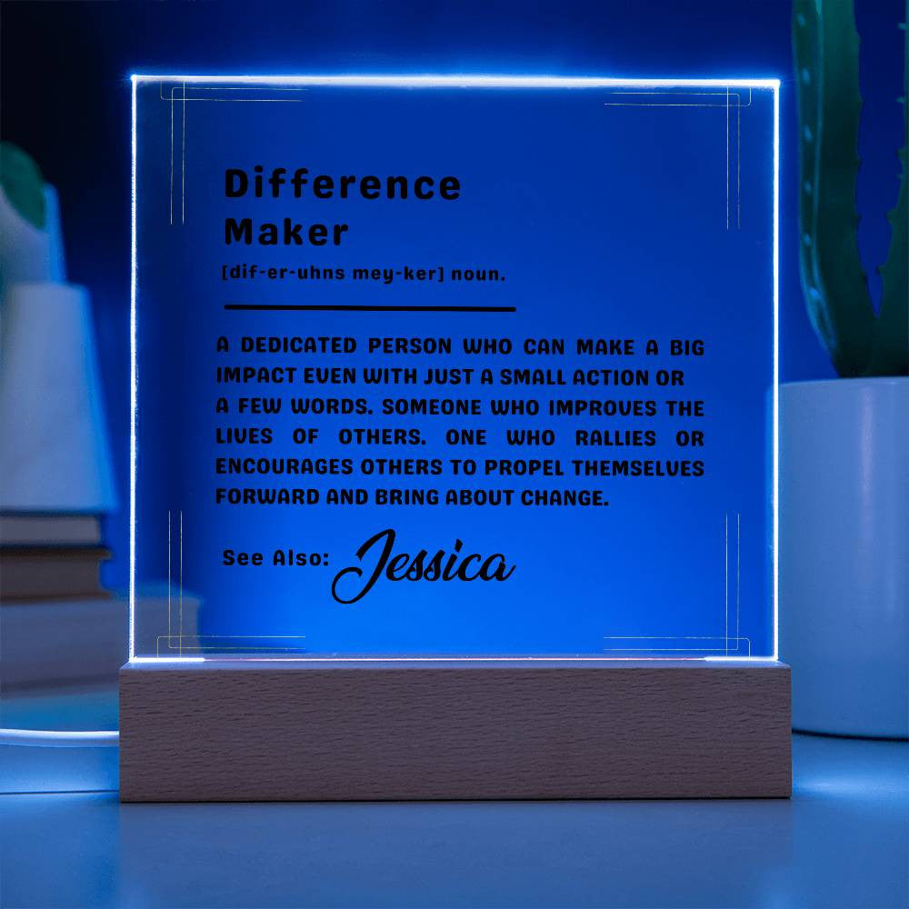Difference Maker Definition Acrylic Sign