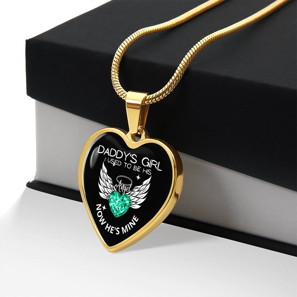 Daddy's Girl I Used To Be His Angel Now He's Mine Heart Pendant