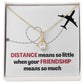 Distance Friendship Alluring Beauty Necklace