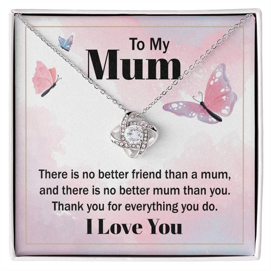 There is no better friend than a Mum Knot Necklace