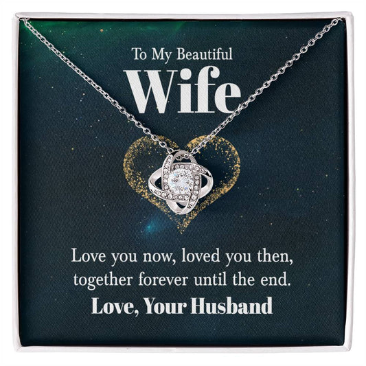 Wife Love You Til The End Knot Necklace