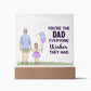 You are The Dad Everyone Wishes They Had Lighted RGB Acrylic Square-FashionFinds4U