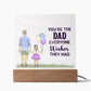 You are The Dad Everyone Wishes They Had Lighted RGB Acrylic Square-FashionFinds4U