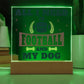 All I Need Is Football and My Dog Acrylic Plaque
