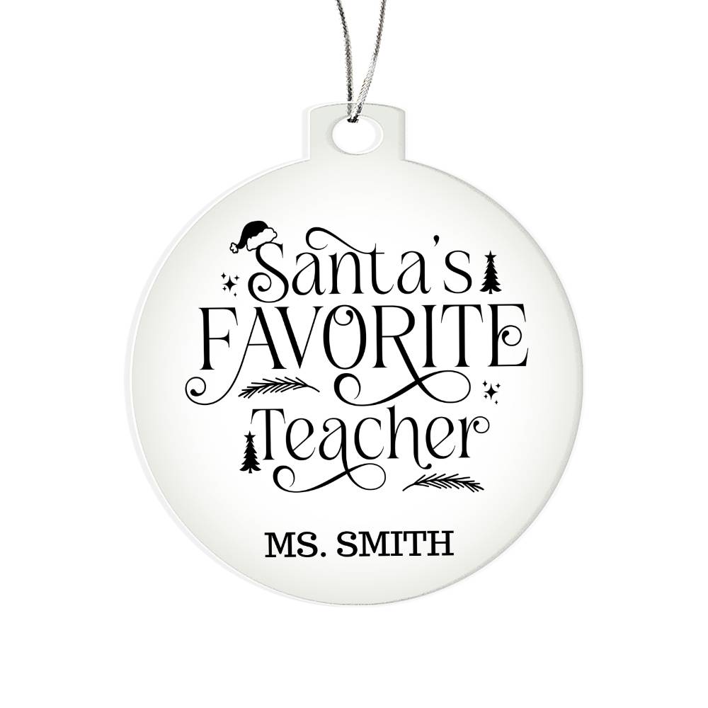 Santa's Favorite Teacher Personalized Christmas Ornament