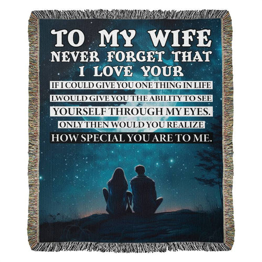 To My Wife Never Forget That I Love You Woven Blanket