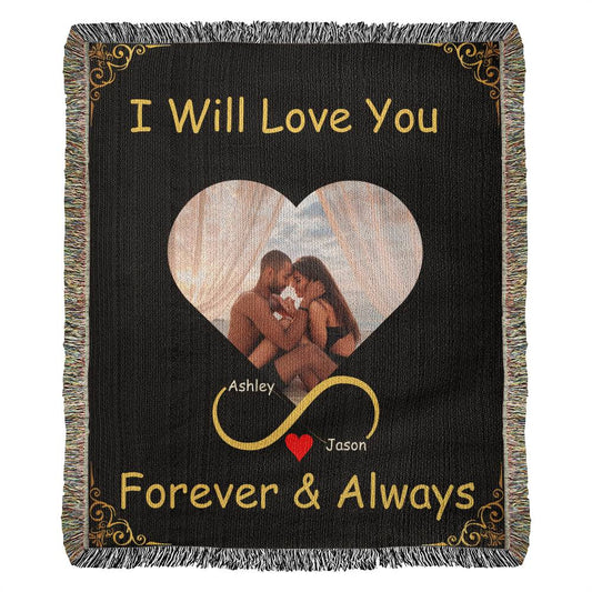 Personalized I Will Love You Forever and Always Woven Blanket