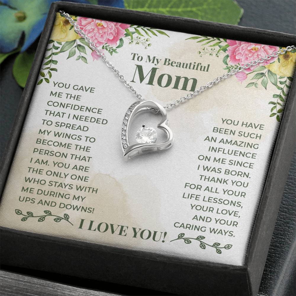 To My Beautiful Mom -An Amazing Influence-  Heart Necklace Gift