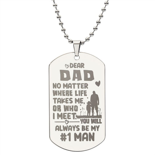 Dad No Matter Where Life Takes Me Engraved Dog Tag Necklace-FashionFinds4U