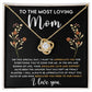 Loving Mom Love Knot Necklace-FashionFinds4U