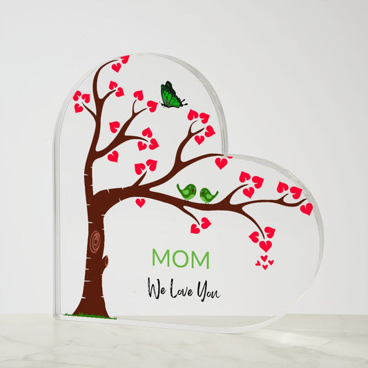 Mom We Love You Acrylic Heart Plaque-FashionFinds4U