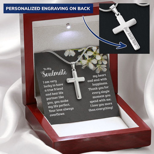 To My Soulmate - friend and best life partner - Engraved Stainless Steel Cross-FashionFinds4U